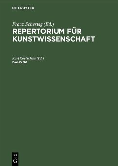 Repertorium für Kunstwissenschaft. Band 36 (eBook, PDF)