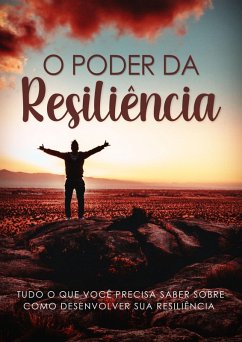 O Poder da Resiliência (eBook, ePUB) - Silva, Tiago