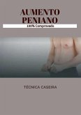 Aumento Peniano - Técnica Caseira Comprovada (eBook, ePUB) Aumento Peniano - Técnica Caseira Comprovada (eBook, ePUB)