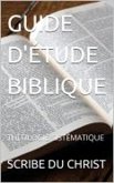 GUIDE D'ÉTUDE BIBLIQUE (eBook, ePUB)