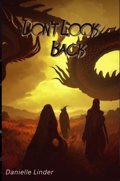 Don't Look Back (Black Dragon, #1) (eBook, ePUB) Don't Look Back (Black Dragon, #1) (eBook, ePUB)