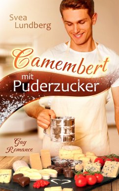 Camembert mit Puderzucker (eBook, ePUB) - Lundberg, Svea