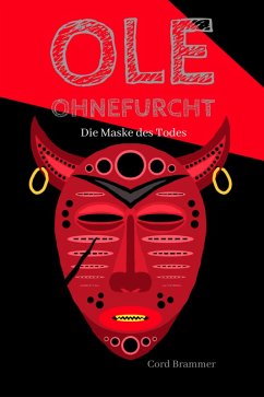 Ole Ohnefurcht: Die Maske des Todes (eBook, ePUB) - Brammer, Cord