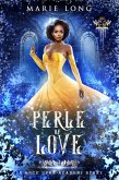 Perle of Love (Once Upon Academy: Perle & Zeke, #2) (eBook, ePUB)
