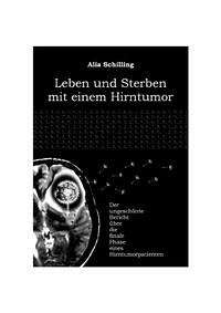 Leben und Sterben mit einem Hirntumor