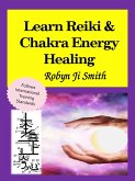 Learn Reiki & Chakra Energy Healing (Beauty School Books Beauty Pathways- Newage) (eBook, ePUB)