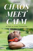 Chaos, Meet Calm (Self Help, #10) (eBook, ePUB)