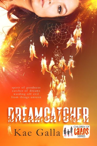 Dreamcatcher (Children Of Chaos) (eBook, ePUB)