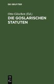 Die goslarischen Statuten (eBook, PDF)