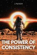 The Power Of Consistency (Self Help,... - Bild 1