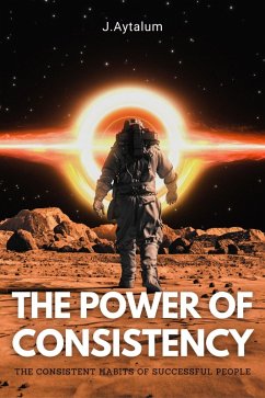Cover The Power Of Consistency (Self Help, #11) (eBook, ePUB)