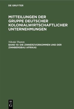 Cover Die Zinnerzvorkommen und der Zinnbergbau Afrikas (eBook, PDF)