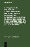 Die Reichsversicherungsordnung in der Fassung der Bekanntmachung vom 15. Dezember 1924 und des Gesetzes über das Reichsschiedsamt vom 22. Januar 1925 (eBook, PDF)