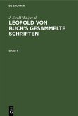 Leopold von Buch's Gesammelte Schriften. Band 1 (eBook, PDF)