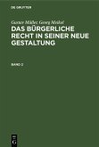 Gustav Müller; Georg Meikel: Das Bürgerliche Recht in seiner neue Gestaltung. Band 2 (eBook, PDF)