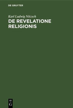 De revelatione religionis (eBook, PDF) - Nitzsch, Karl Ludwig