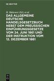Das allgemeine Deutsche Handelsgesetzbuch nebst dem Preußischen Einführungsgesetze vom 24. Juni 1861 und der Instruktion vom 12. Dezember 1861 (eBook, PDF)