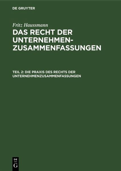 Die Praxis des Rechts der Unternehmenzusammenfassungen (eBook, PDF)
