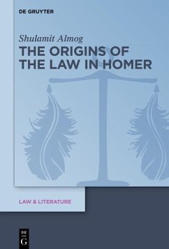 The Origins of the Law in Homer (eBook, ePUB) - Almog, Shulamit