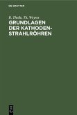 Grundlagen der Kathodenstrahlröhren (eBook, PDF)