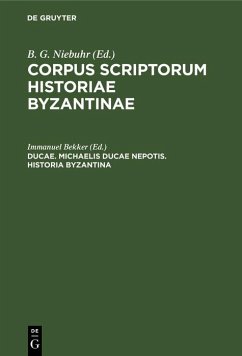Ducae. Michaelis Ducae nepotis. Historia Byzantina (eBook, PDF)
