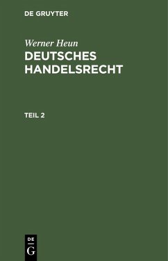 Cover Werner Heun: Deutsches Handelsrecht. Teil 2 (eBook, PDF)
