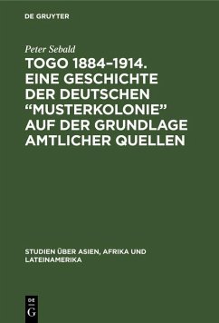 Togo 1884-1914. Eine Geschichte der deutschen  Cover Togo 1884-1914. Eine Geschichte der deutschen