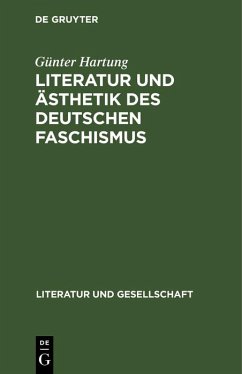 Literatur und Ästhetik des deutschen Faschismus (eBook, PDF) - Hartung, Günter