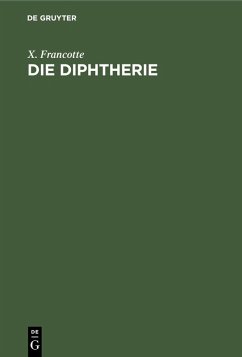 Die Diphtherie (eBook, PDF) - Francotte, X.