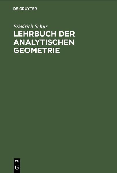 Lehrbuch der analytischen Geometrie (eBook, PDF) Lehrbuch der analytischen Geometrie (eBook, PDF)