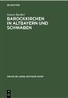 Barockkirchen in Altbayern und Schwaben... - Bild 1