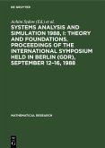 Systems Analysis and Simulation 1988, I: Theory and Foundations. Proceedings of the International Symposium held in Berlin (GDR), September 12-16, 1988 (eBook, PDF)