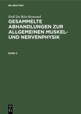 Emil Du Bois-Reymond: Gesammelte Abhandlungen zur allgemeinen Muskel- und Nervenphysik. Band 2 (eBook, PDF)