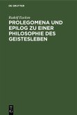 Prolegomena und Epilog zu einer Philosophie des Geistesleben (eBook, PDF)