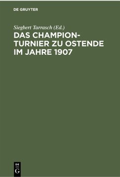 Das Champion-Turnier zu Ostende im Jahre 1907 (eBook, PDF)