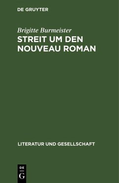 Streit um den Nouveau Roman (eBook, PDF) - Burmeister, Brigitte