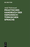 Praktisches Handbuch der osmanisch-türkischen Sprache (eBook, PDF)