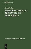 Sprachsatire als Zeitsatire bei Karl Kraus (eBook, PDF)