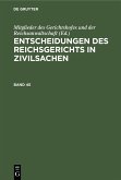 Entscheidungen des Reichsgerichts in Zivilsachen. Band 45 (eBook, PDF)