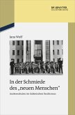 In der Schmiede des "neuen Menschen" (eBook, ePUB)