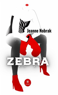 Zebra (eBook, ePUB) - Nobrak, Jeanne