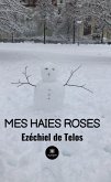 Mes haies roses (eBook, ePUB)
