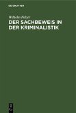 Der Sachbeweis in der Kriminalistik (eBook, PDF)