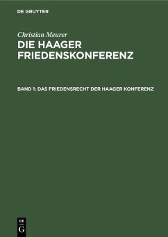 Das Friedensrecht der Haager Konferenz (eBook, PDF) - Meurer, Christian