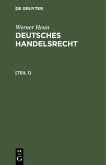 Werner Heun: Deutsches Handelsrecht. [Teil 1] (eBook, PDF)