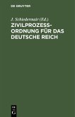 Zivilprozessordnung für das Deutsche Reich (eBook, PDF)
