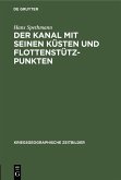 Der Kanal mit seinen Küsten und Flottenstützpunkten (eBook, PDF)