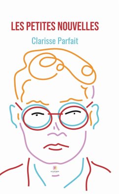 Les petites nouvelles (eBook, ePUB) - Parfait, Clarisse