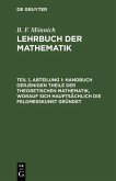Handbuch derjenigen Theile der theoretischen Mathematik, worauf sich hauptsächlich die Feldmeßkunst gründet (eBook, PDF)