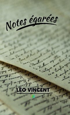 Notes égarées (eBook, ePUB) - Vincent, Léo